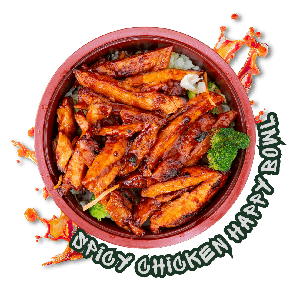 Happy Teriyaki spicy chicken happy bowl