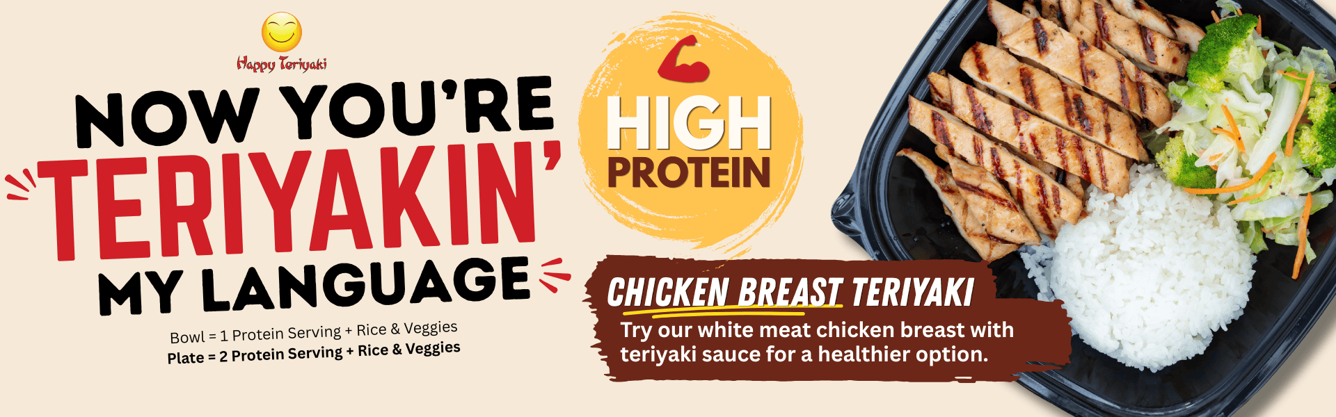 Chicken breast teriyaki with high protein white meat chicken at Happy Teriyaki.